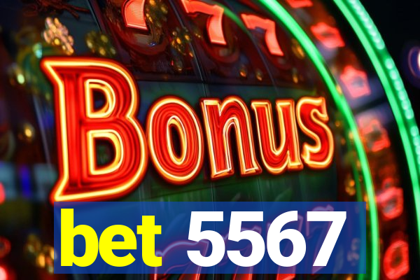 bet 5567
